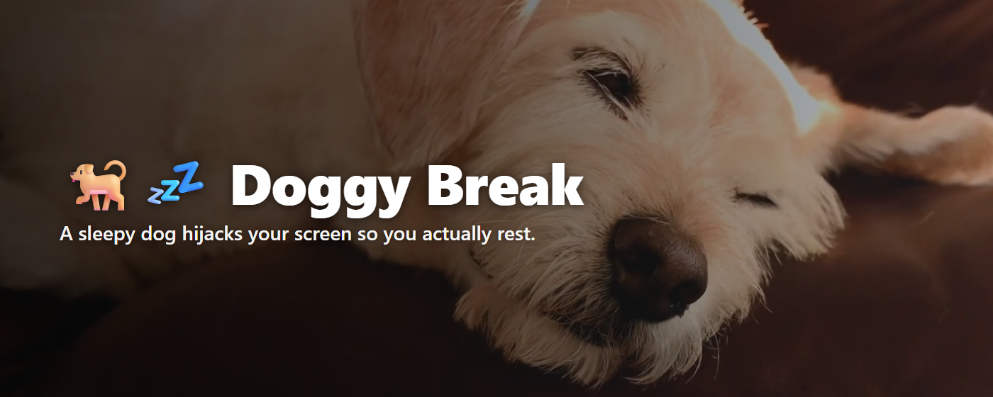 Doggy Break — sleepy dog full-screen rest break overlay